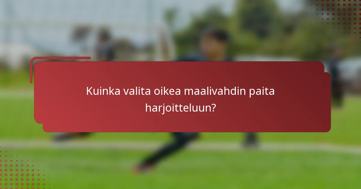 Kuinka valita oikea maalivahdin paita harjoitteluun?